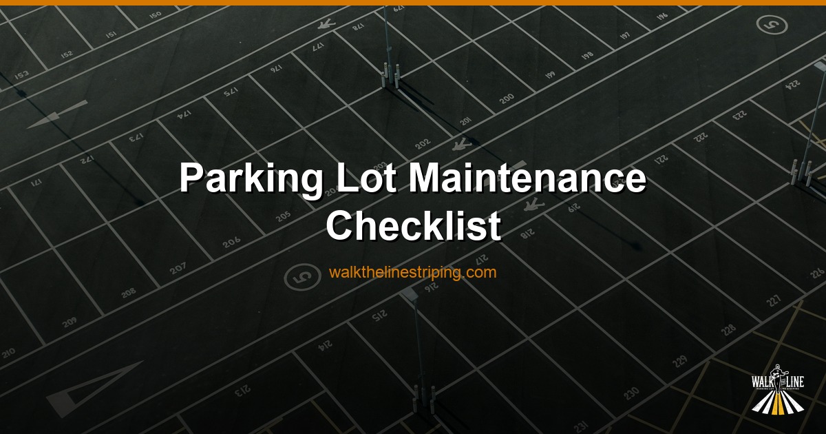 Parking Lot Maintenance Checklist for Commercial Property Managers in Florida